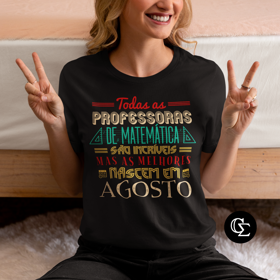 AS MELHORES PROFESSORAS DE MATEMÁTICA NASCEM EM [AGOSTO] [2]