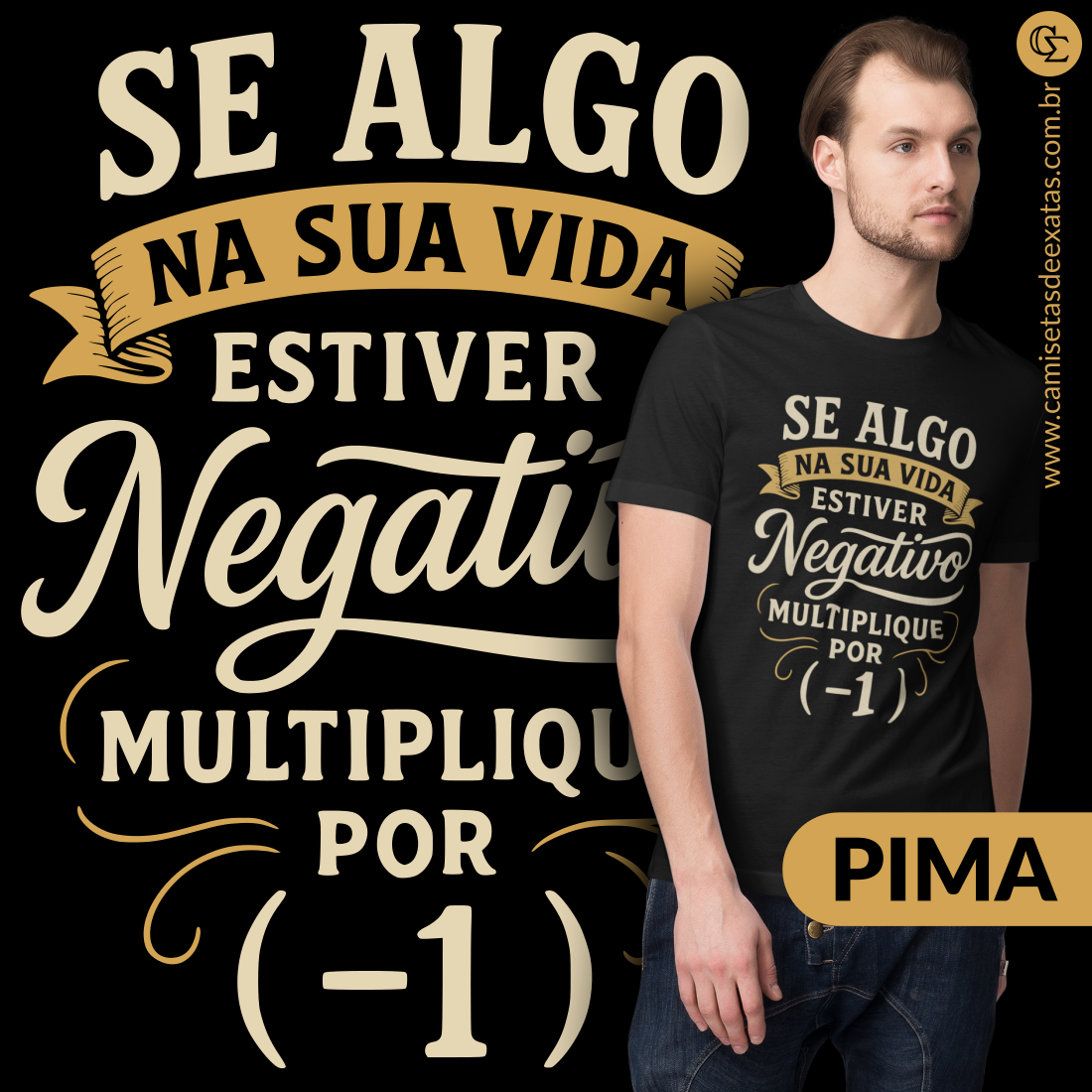 MULTIPLIQUE POR (-1) - PIMA [UNISSEX]