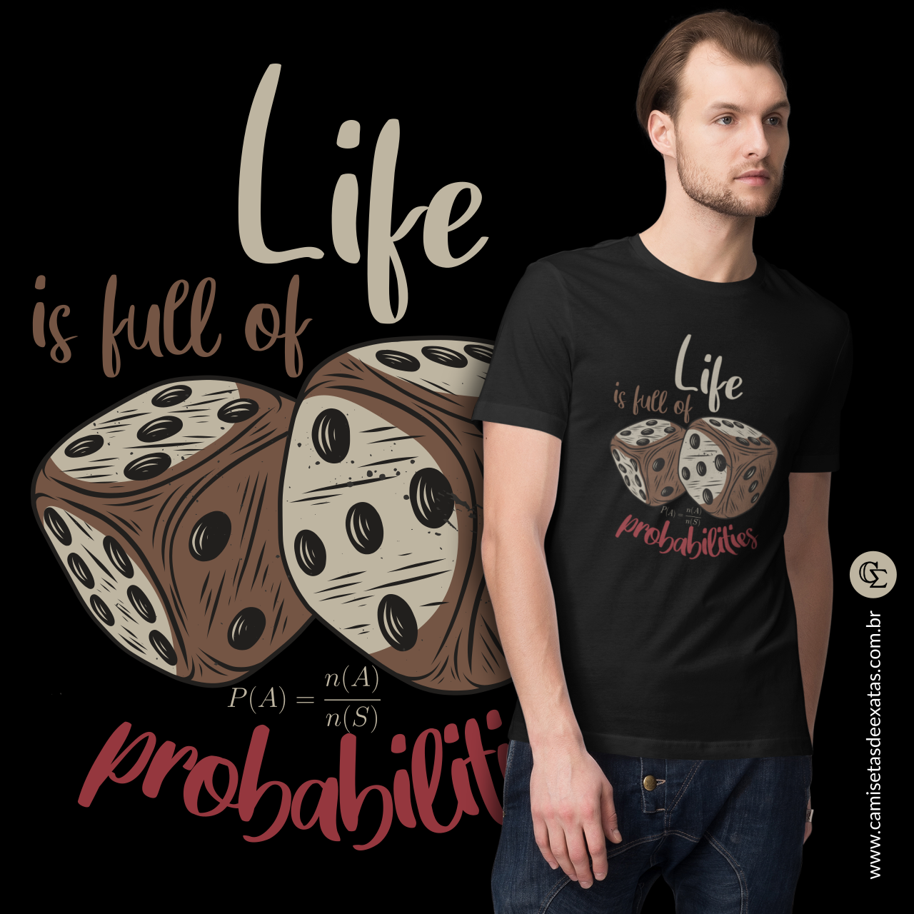 LIFE IS FULL OF PROBABILITIES
