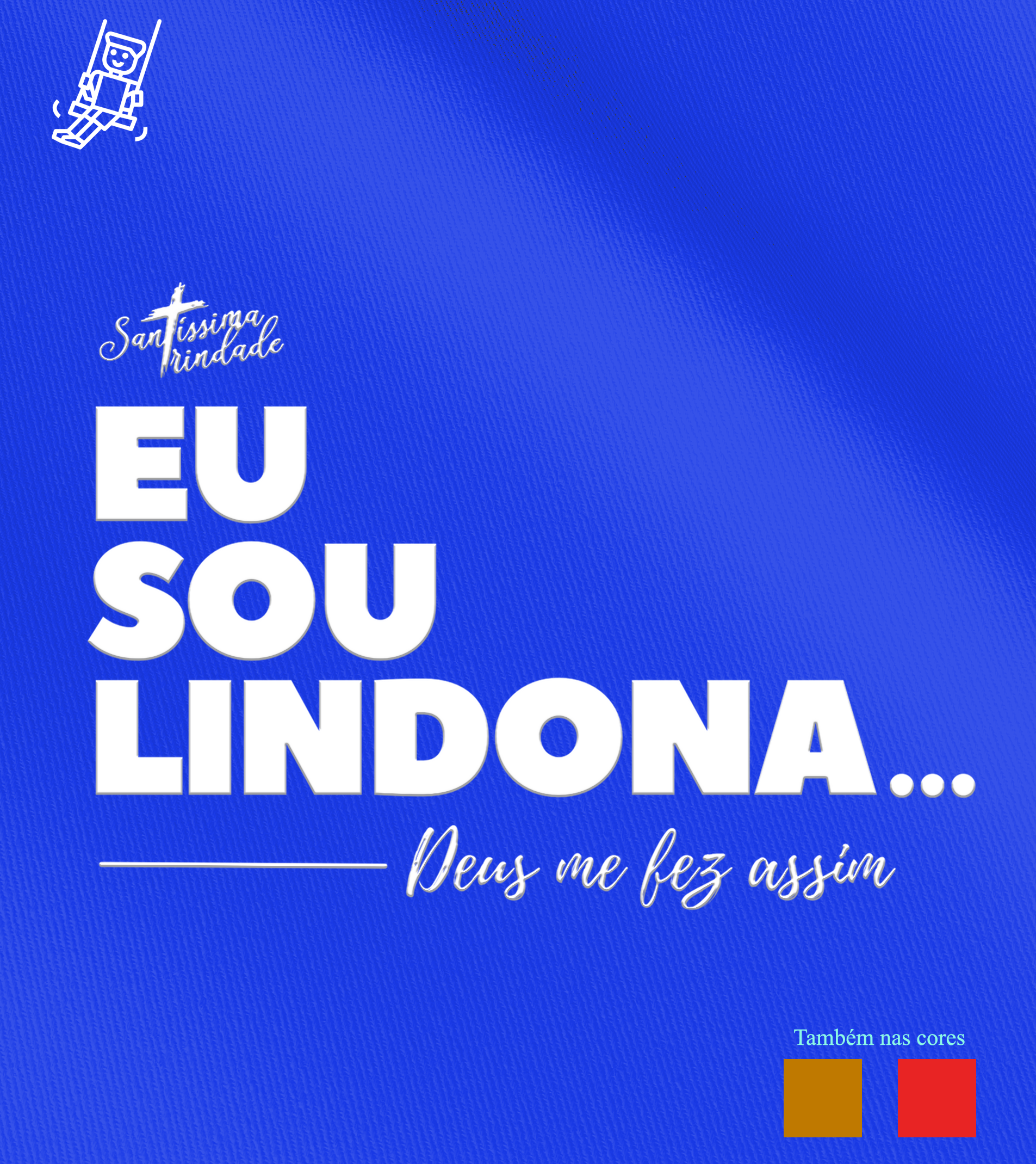Camiseta Infantil Forró Santíssima Trindade - Eu sou lindona
