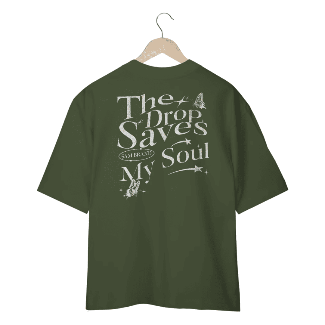 Camiseta Oversized The Drop Saves My Soul - Verde Musgo
