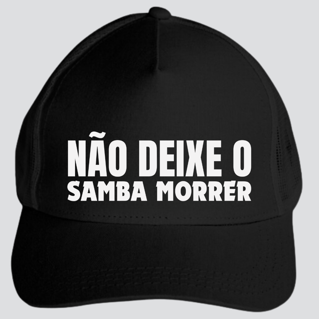 Boné Americano com Tela - Não Deixe o Samba Morrer