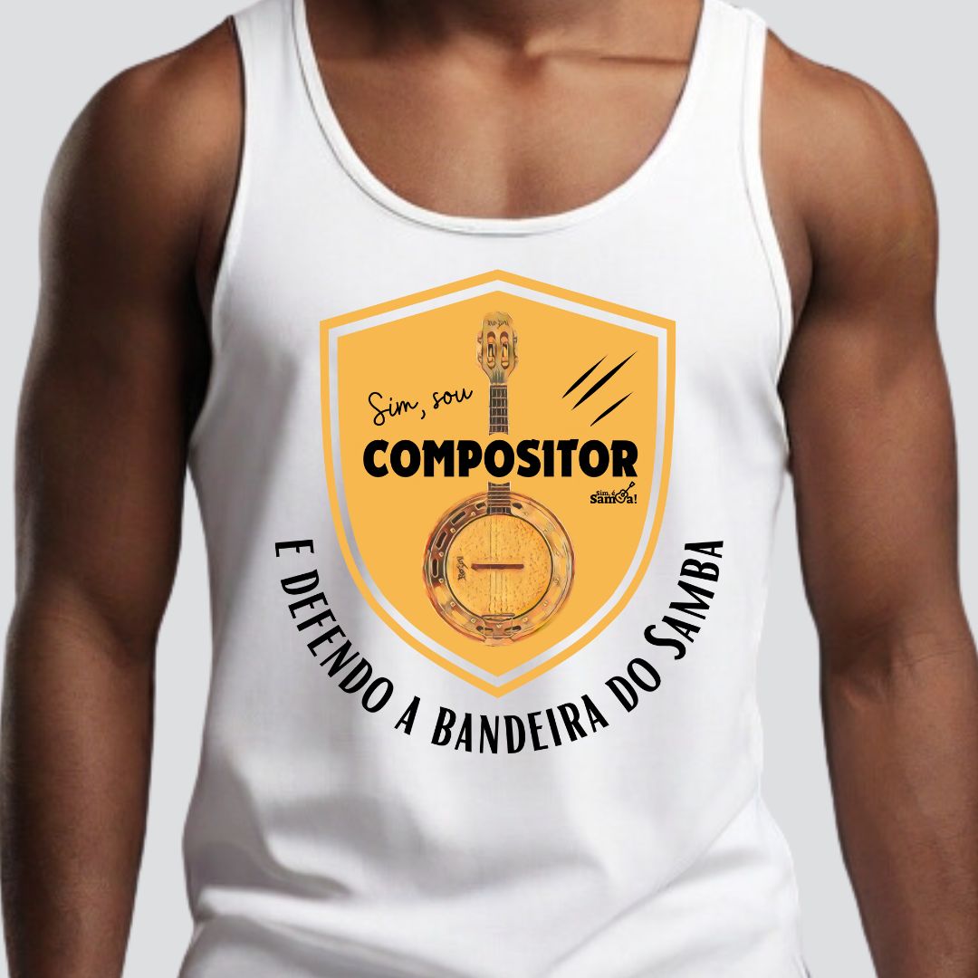 Camiseta Regata Masculina - Sim Sou Compositor e Defendo a Bandeira do Samba