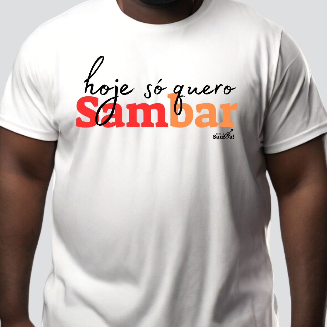 Camiseta Plus Size - Hoje Só Quero Sambar