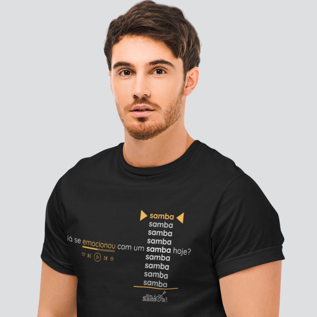 Camiseta Masculina Clássica - Já se Emocionou Com Um Samba hoje