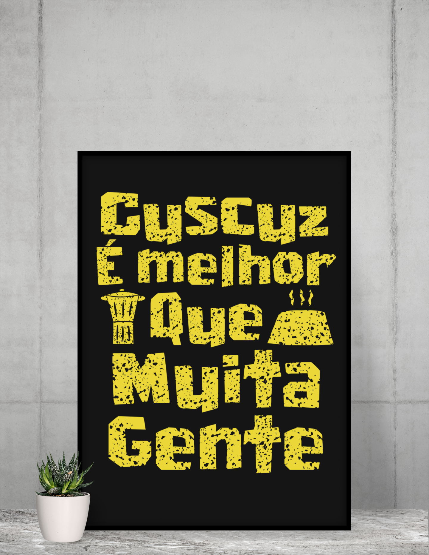 Poster - Cuscuz é melhor que muita gente - Modelo 2