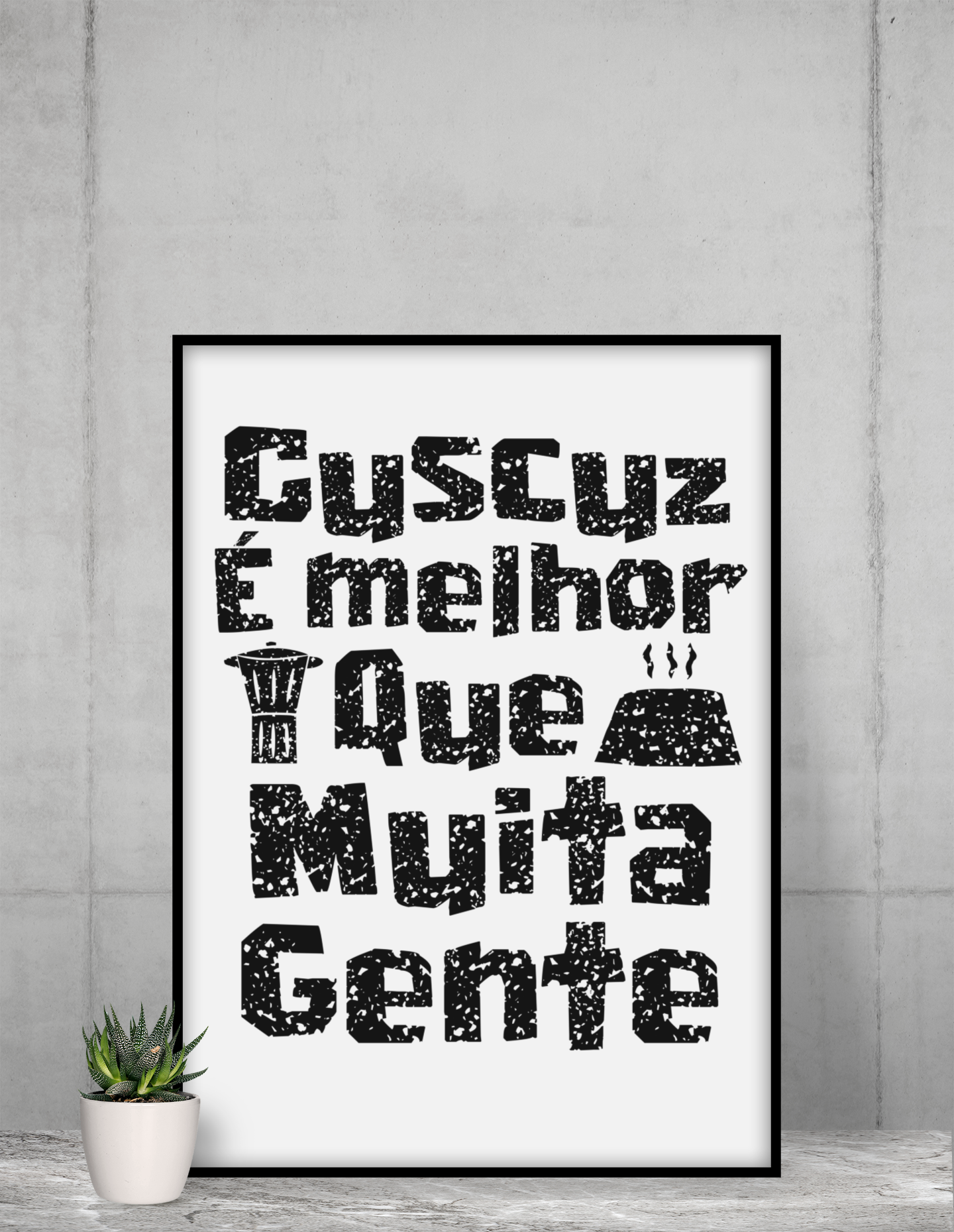 Poster - Cuscuz é melhor que muita gente - Modelo 1