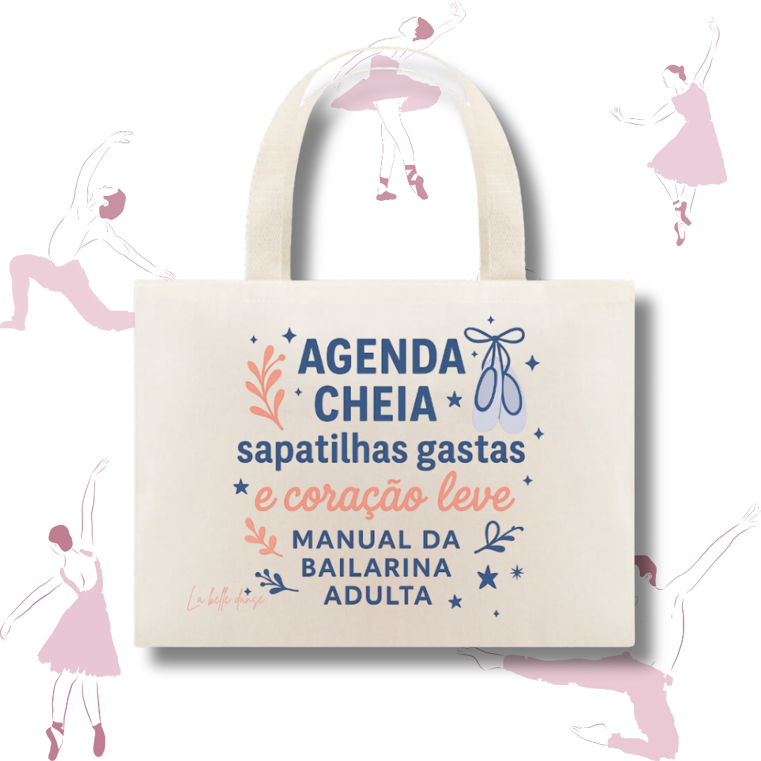 Eco bag  - Manual da bailarina adulta 