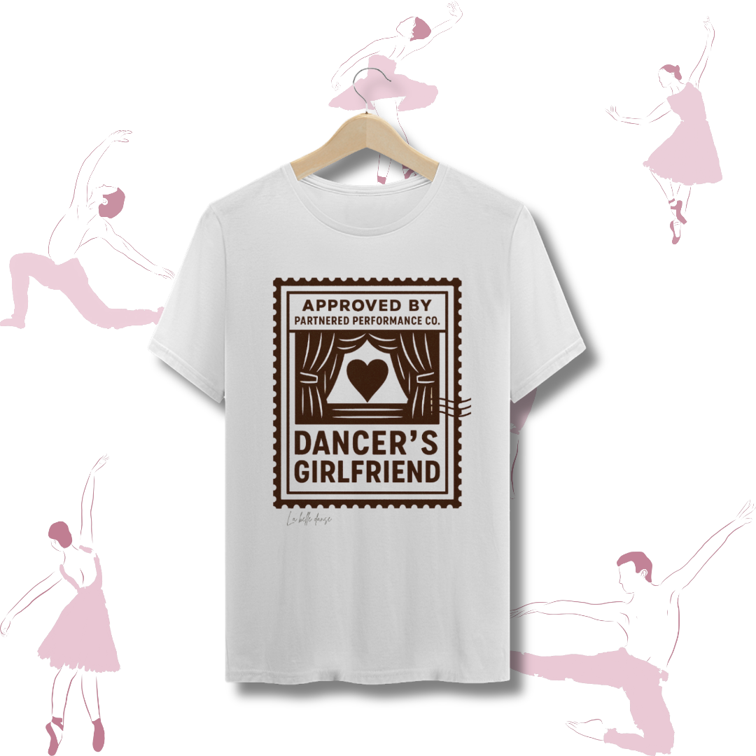 T-shirt  - Dancer's Girlfriend 