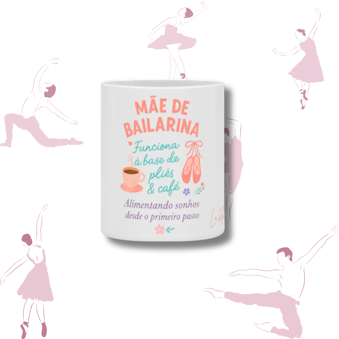 Caneca  - Mãe de bailarina 