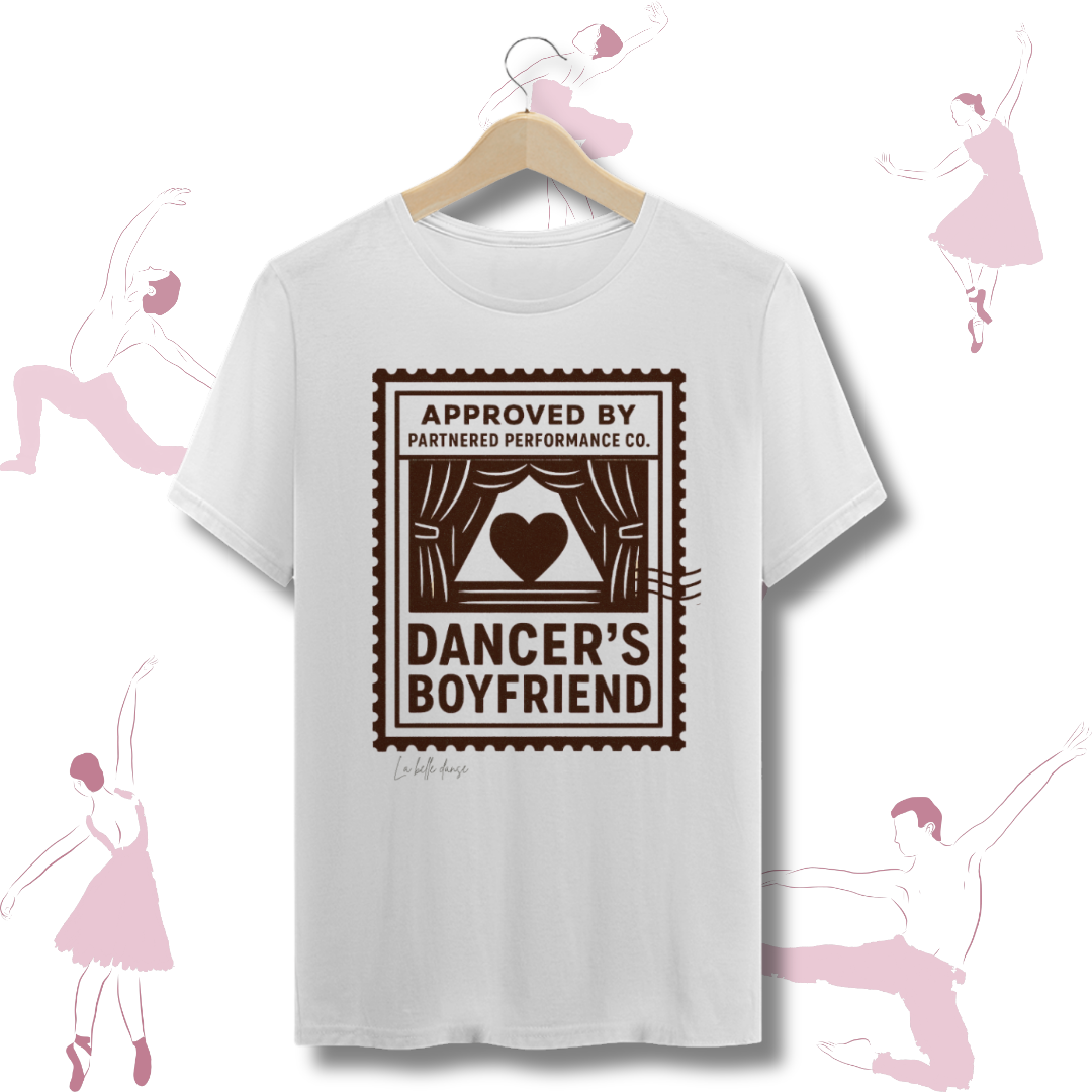 T-shirt  - Dancer's Boyfriend 