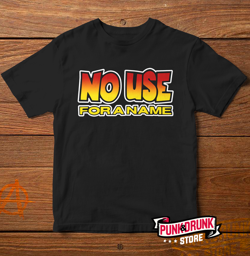 No Use For a Name