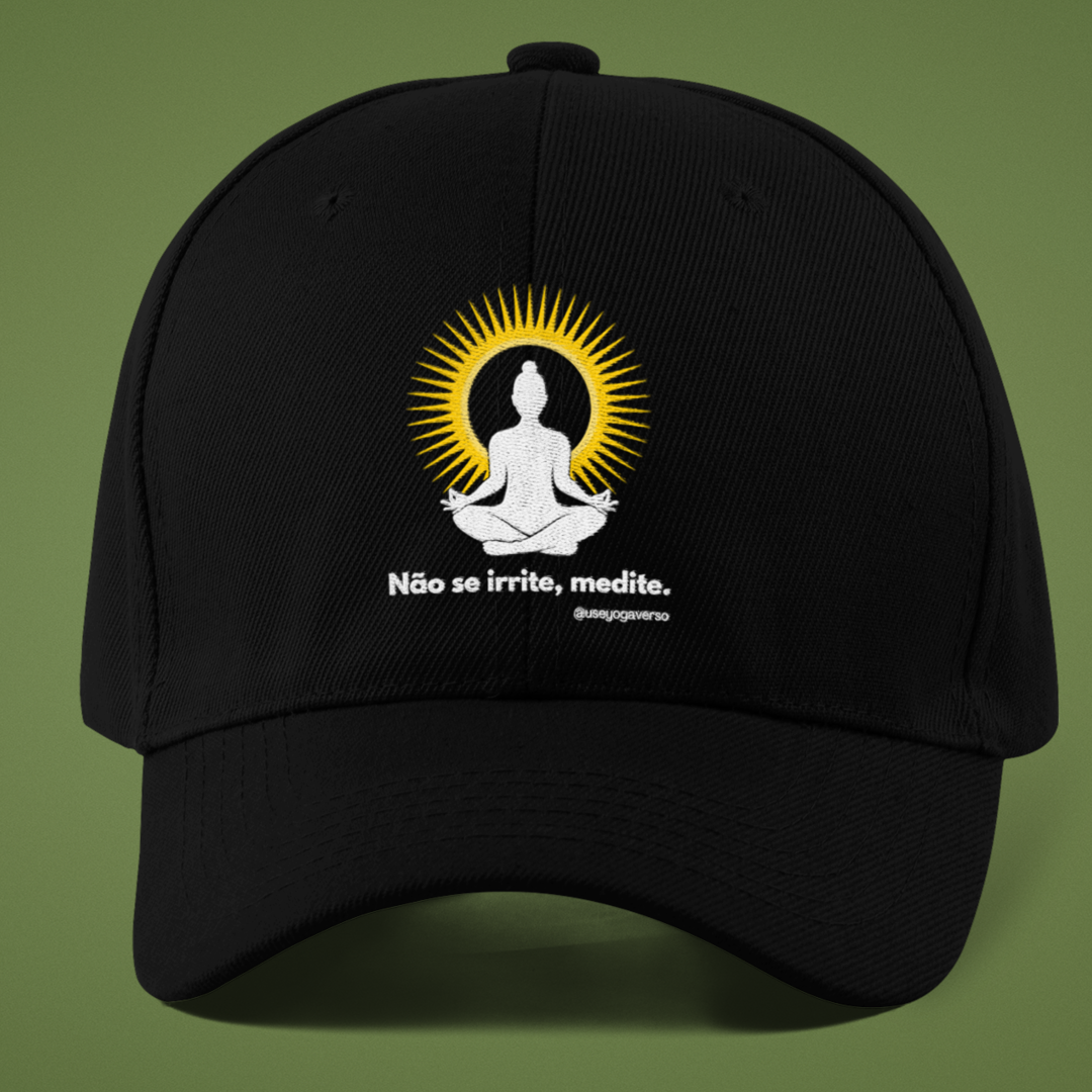 Boné - Não se irrite, medite!