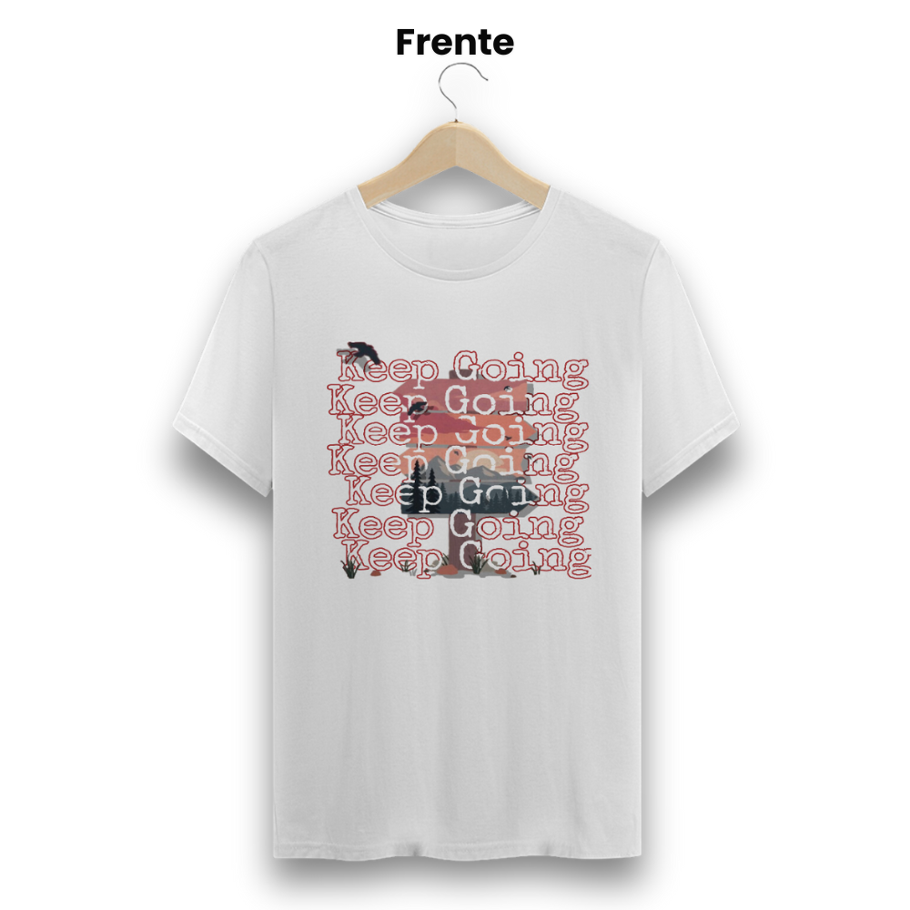 Camiseta - Keep Going