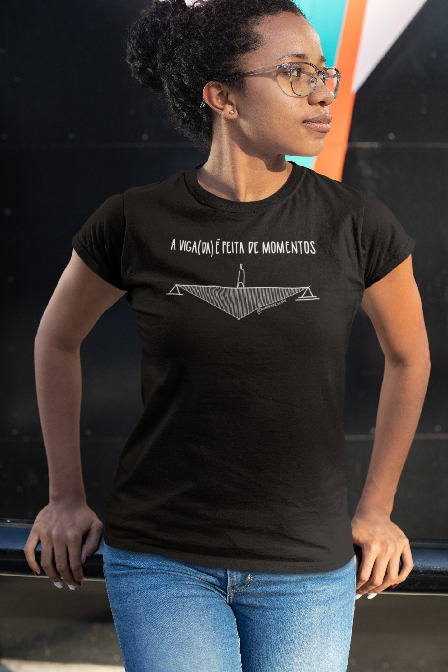 Camiseta Feminina Preta - A viga(da) é feita de momentos