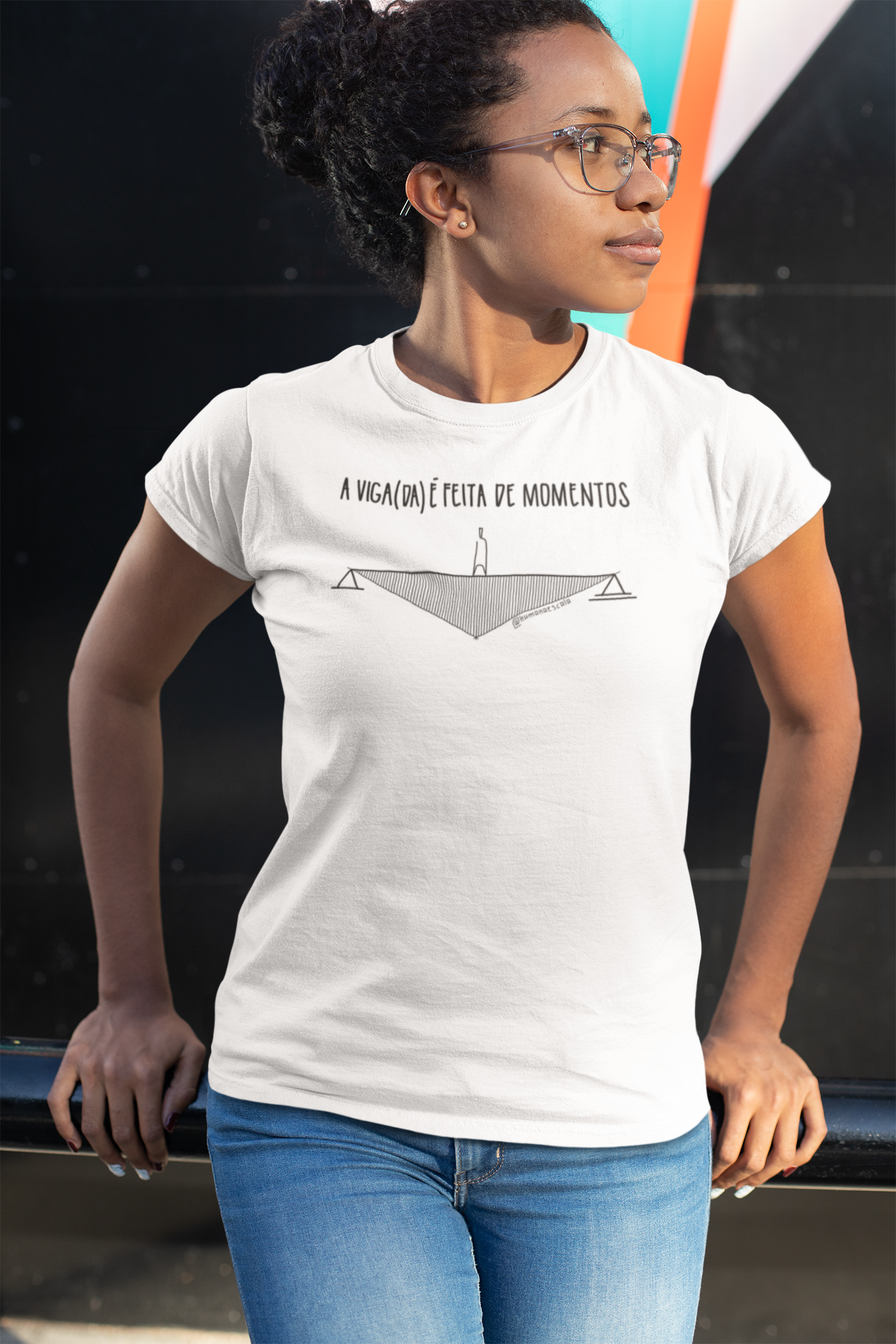 Camiseta Feminina Branca - A viga(da) é feita de momentos