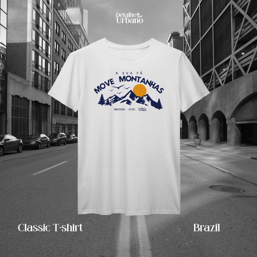 Camiseta - Fé move montanhas