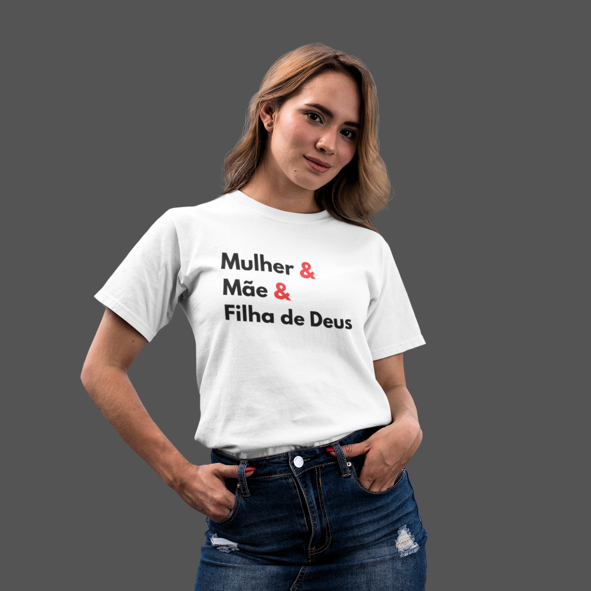 Camiseta Feminina Mulher, Mãe e Filha de Deus