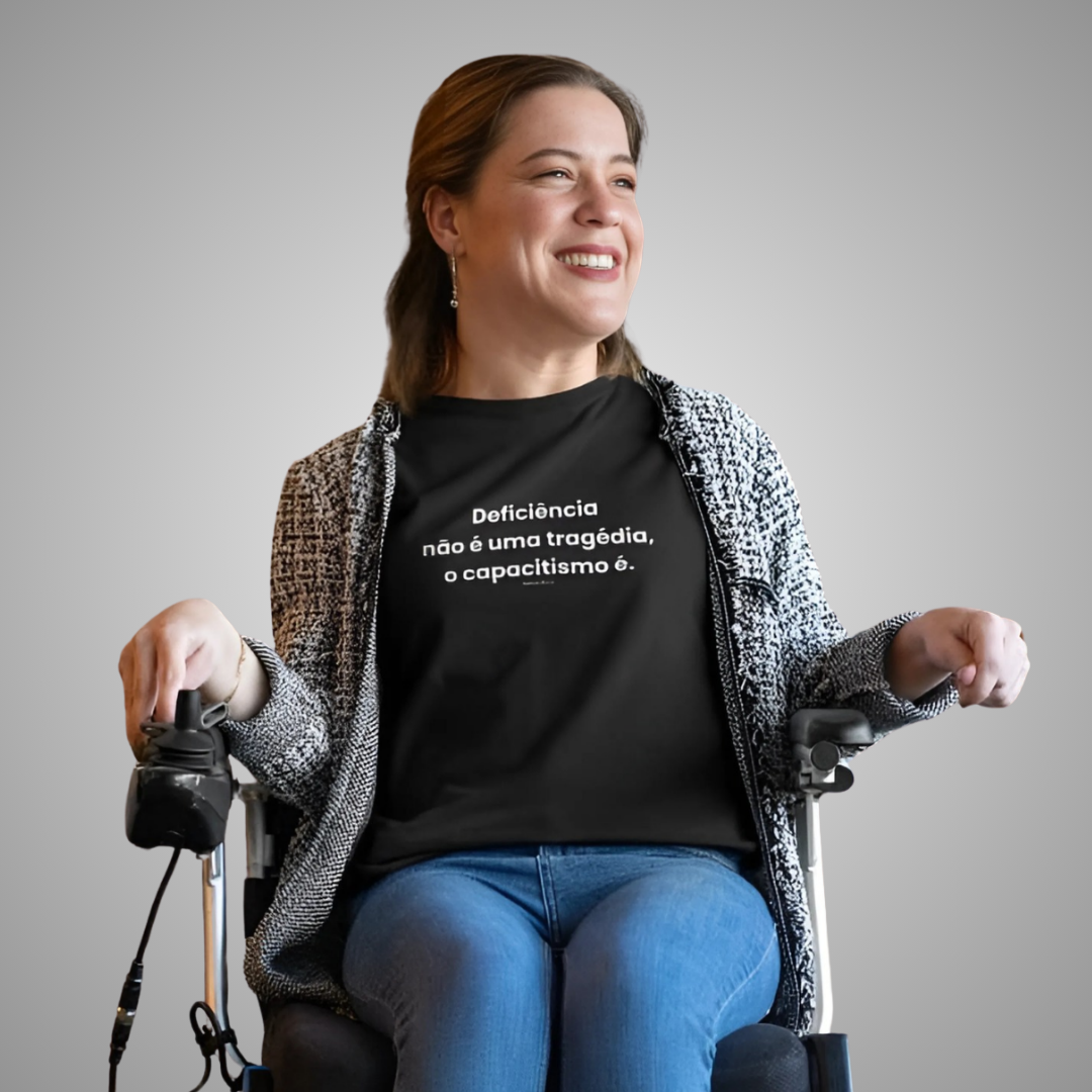 Camiseta A tragédia do capacitismo