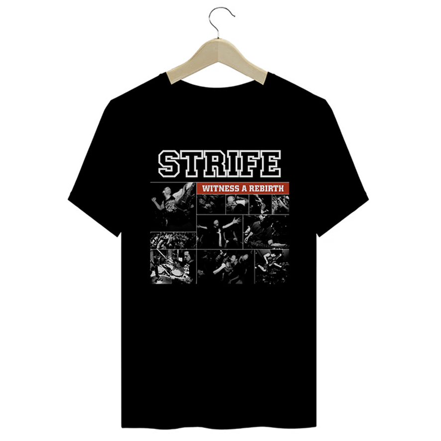 Camiseta Premium Strife - Witness a Rebirth - Coleção Punk/Hardcore