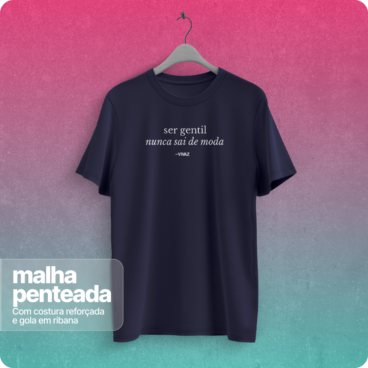 Camiseta Unissex Quality – Ser Gentil 