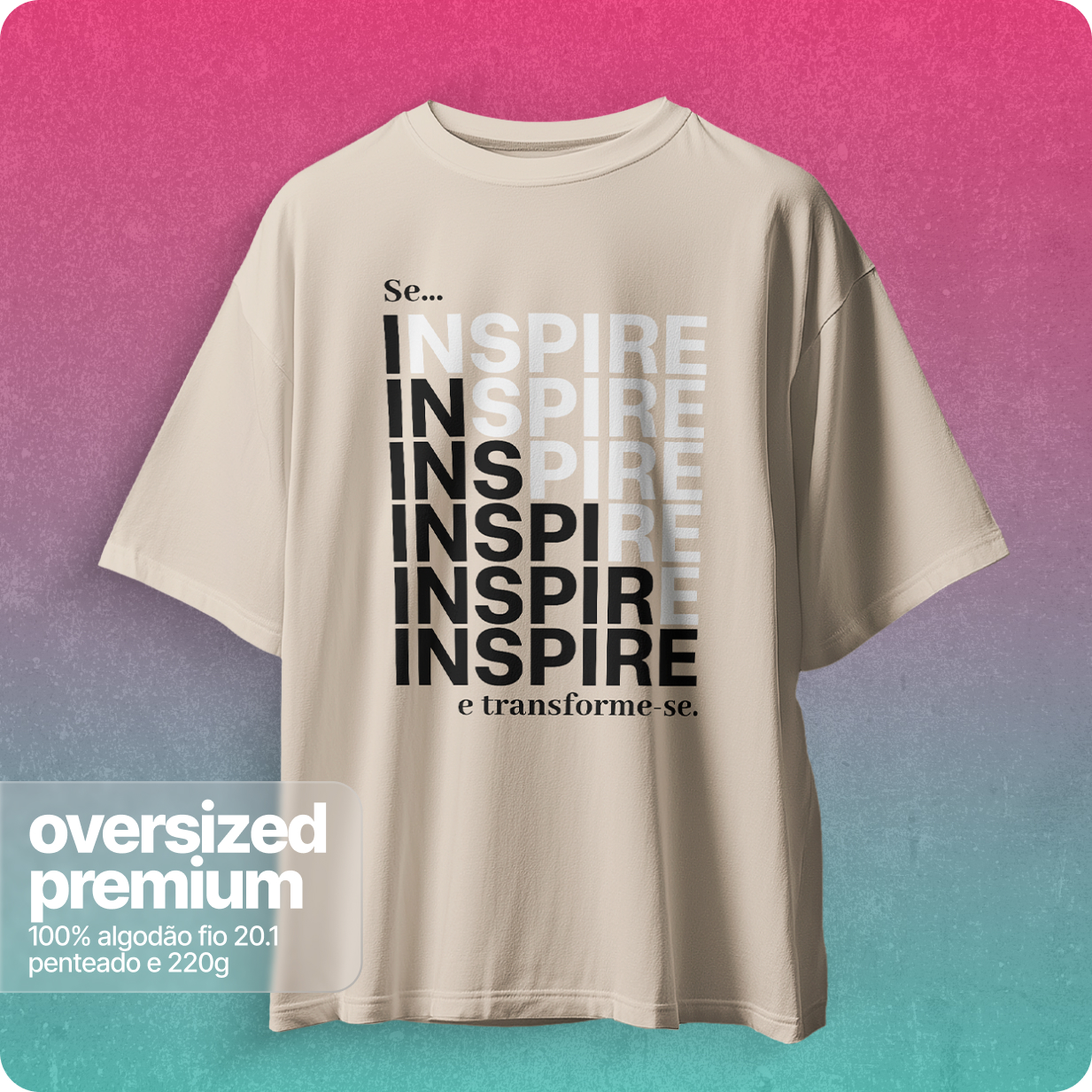 Camiseta Unissex Oversized – Inspire 