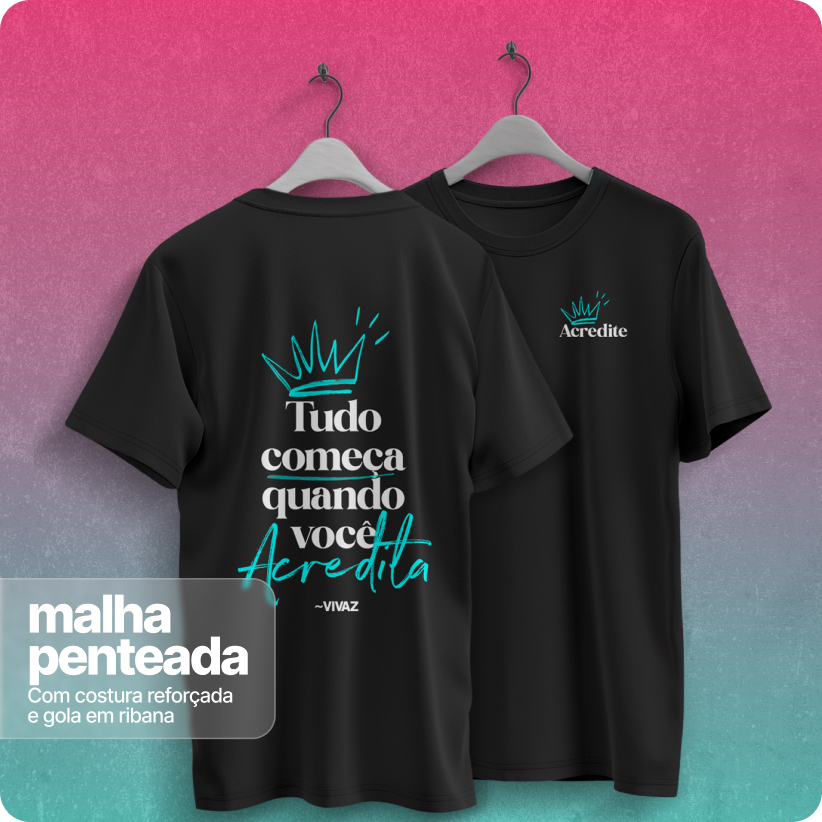 Camiseta Unissex Quality –  Acredite