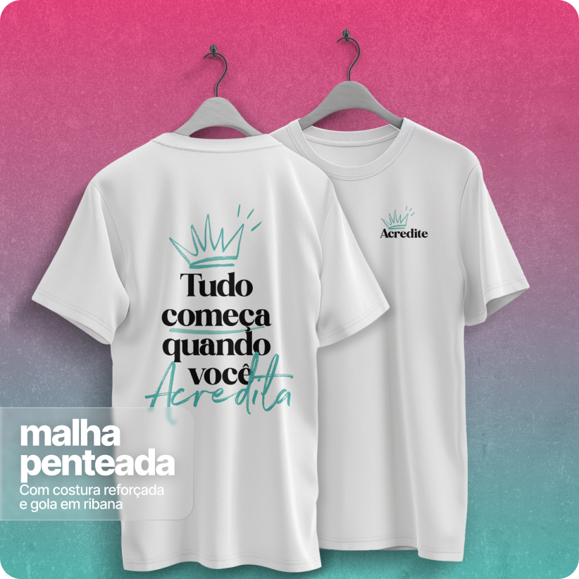 Camiseta Unissex Quality – Acredite