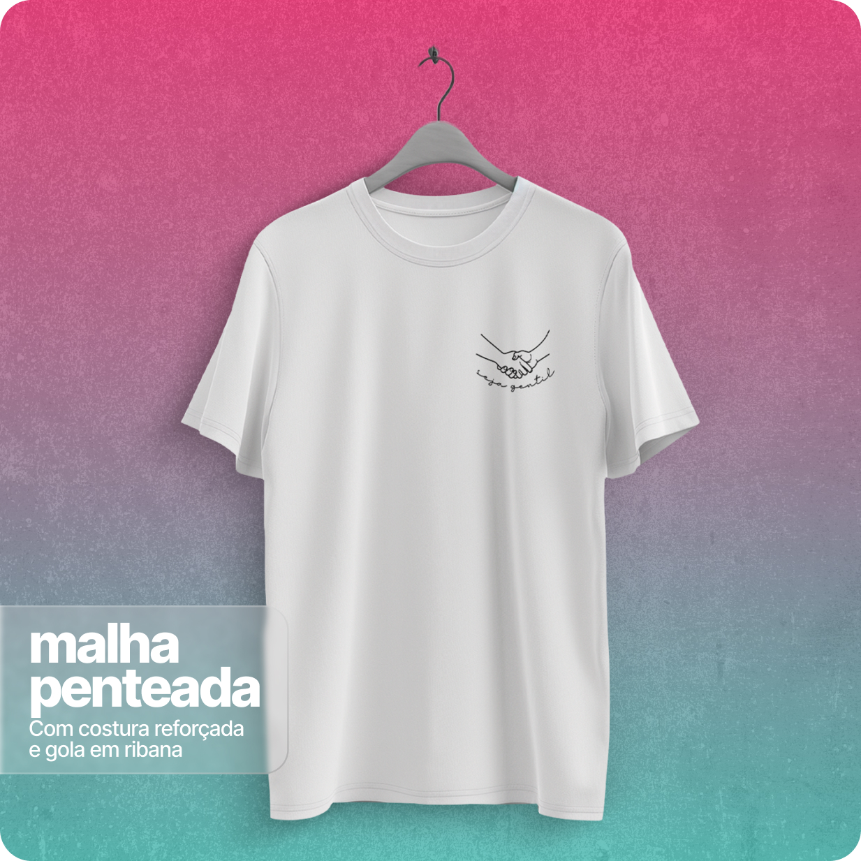 Camiseta Unissex Quality – Seja Gentil 