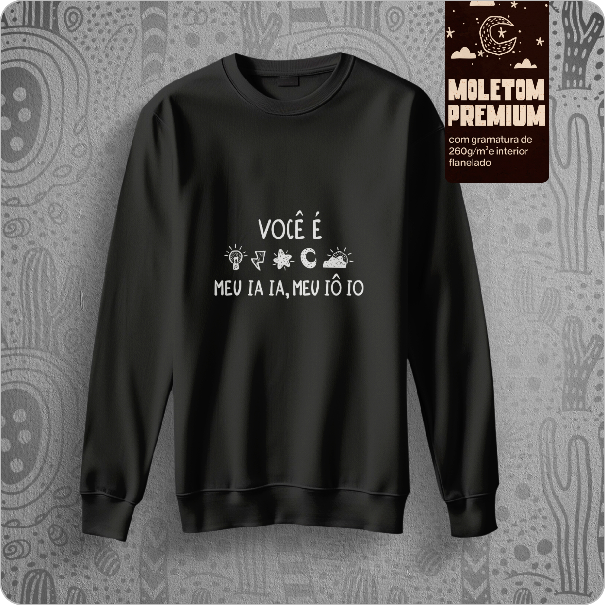 Moletom Blusão Prime Unissex – Você é luz É raio, estrela e luar 
