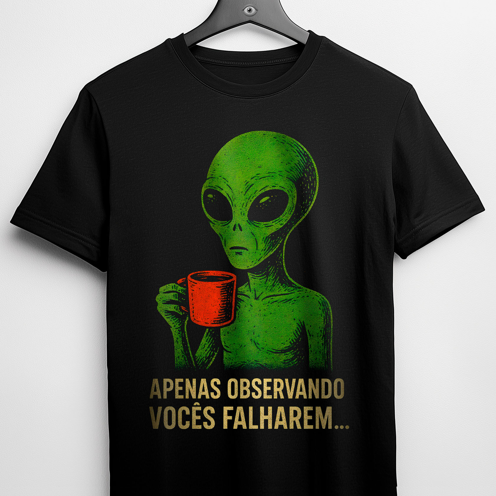 Camiseta - Apenas Observando Vocês Falharem